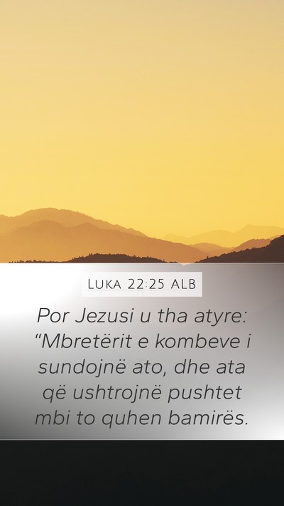 Luka 22:25 ALB Bible Verse Image