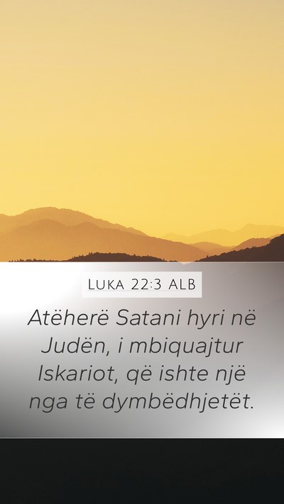 Luka 22:3 ALB Bible Verse Image