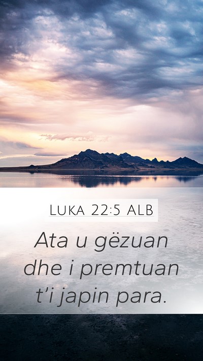 Luka 22:5 ALB Bible Verse Image