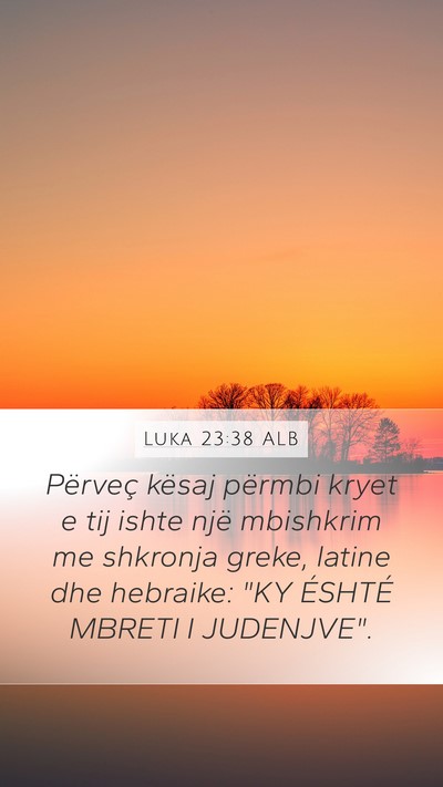 Luka 23:38 ALB Bible Verse Image