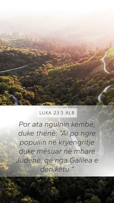Luka 23:5 ALB Bible Verse Image
