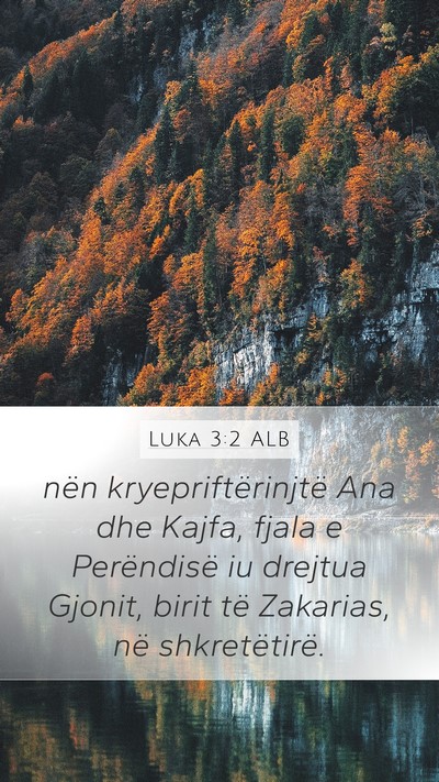Luka 3:2 ALB Bible Verse Image