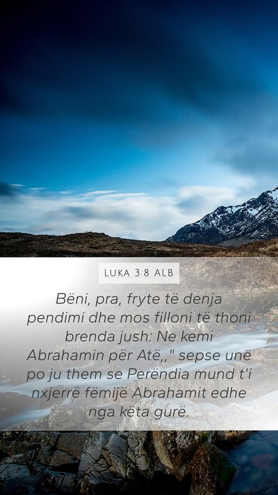 Luka 3:8 ALB Bible Verse Image