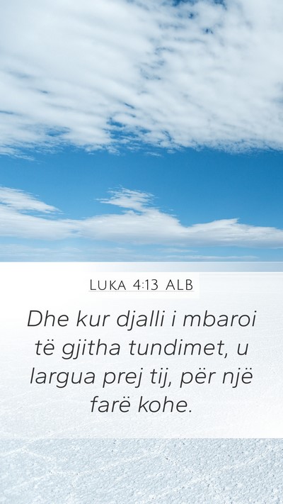 Luka 4:13 ALB Bible Verse Image