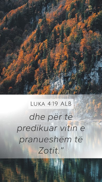 Luka 4:19 ALB Mobile Phone Wallpaper - dhe për të predikuar vitin e pranueshëm të - Mobile Bible Verse Wallpaper