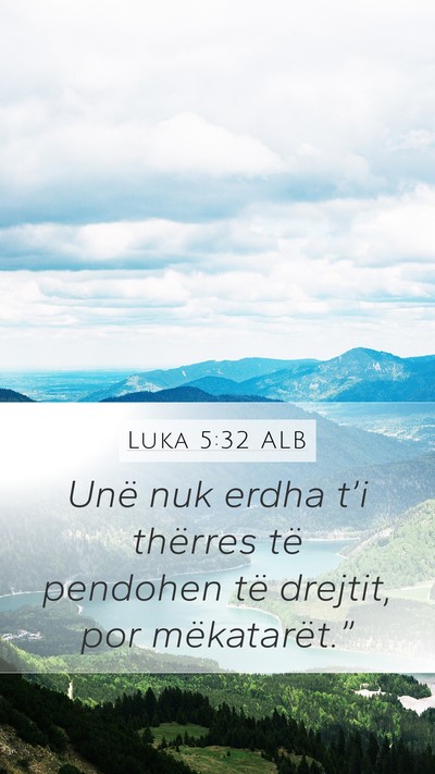 Luka 5:32 ALB Bible Verse Image