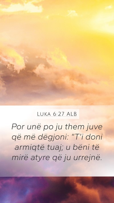 Luka 6:27 ALB Bible Verse Image