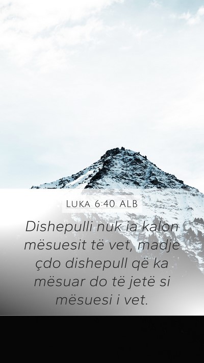 Luka 6:40 ALB Bible Verse Image