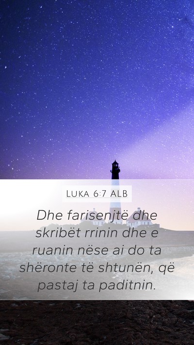 Luka 6:7 ALB Bible Verse Image