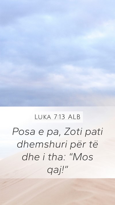 Luka 7:13 ALB Bible Verse Image