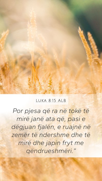 Luka 8:15 ALB Bible Verse Image
