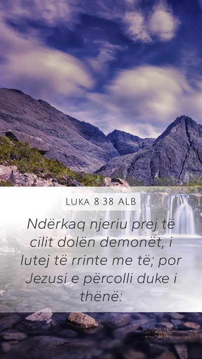 Luka 8:38 ALB Bible Verse Image