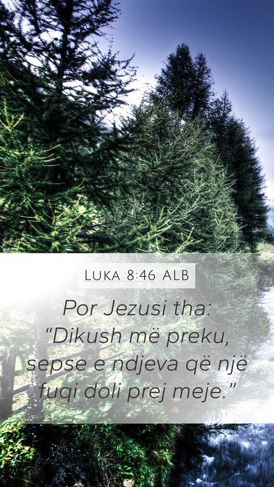 Luka 8:46 ALB Bible Verse Image
