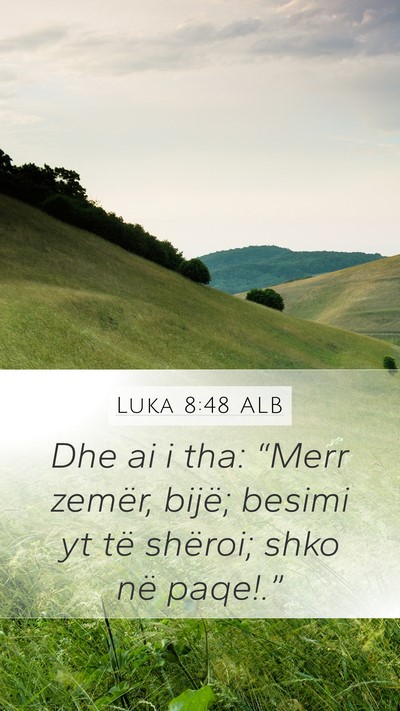 Luka 8:48 ALB Bible Verse Image
