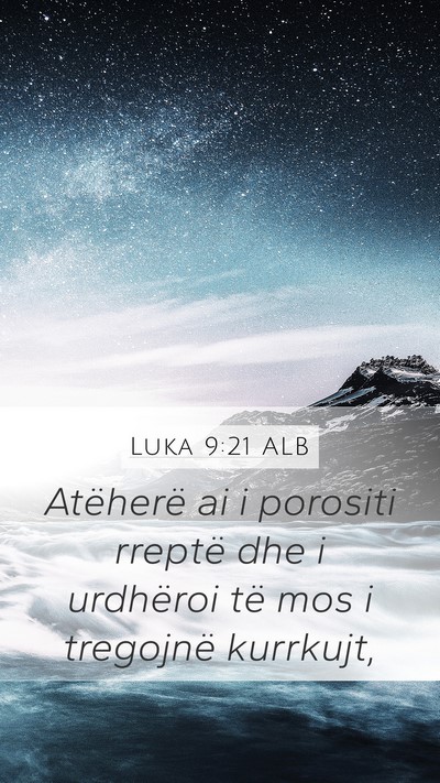 Luka 9:21 ALB Bible Verse Image