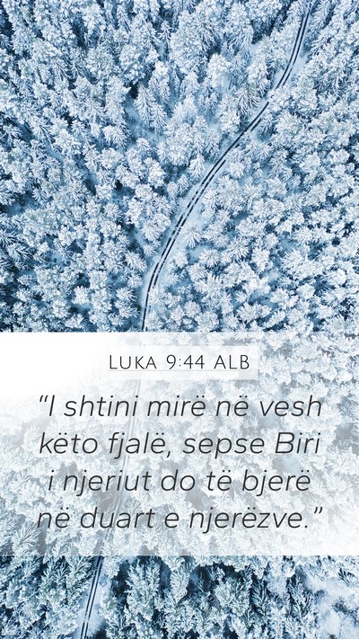 Luka 9:44 ALB Bible Verse Image