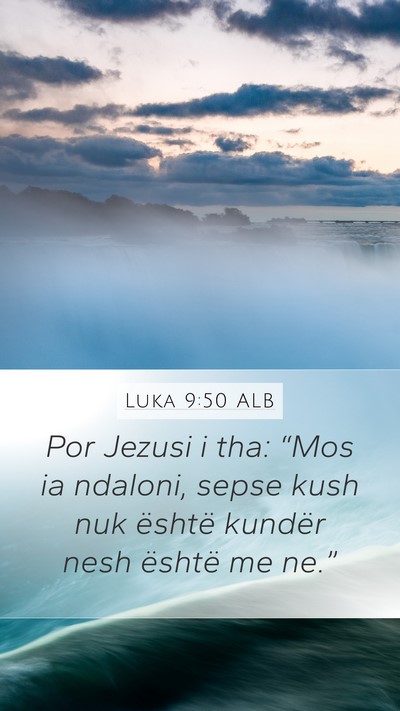 Luka 9:50 ALB Bible Verse Image