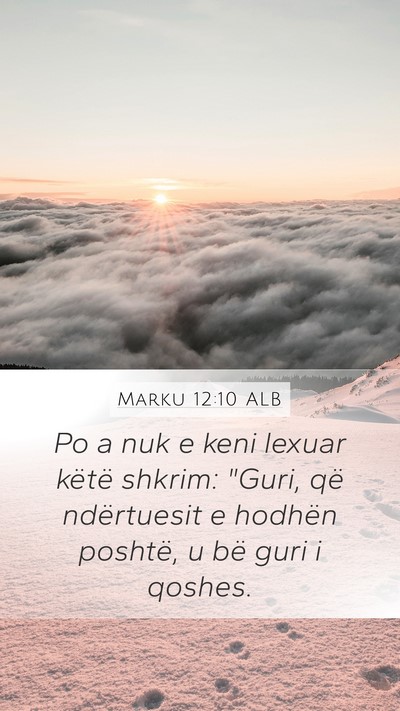 Marku 12:10 ALB Bible Verse Image