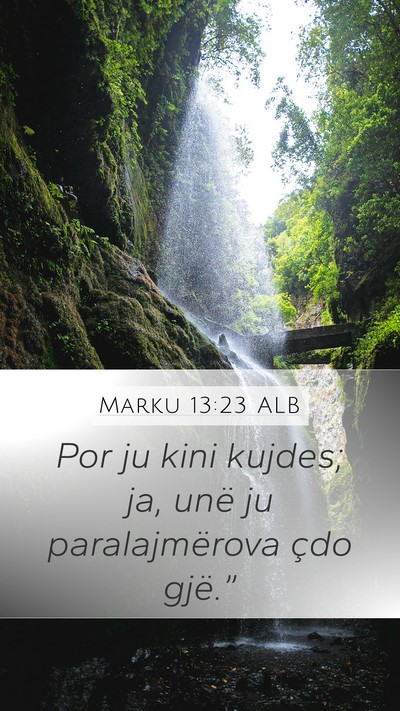 Marku 13:23 ALB Bible Verse Image