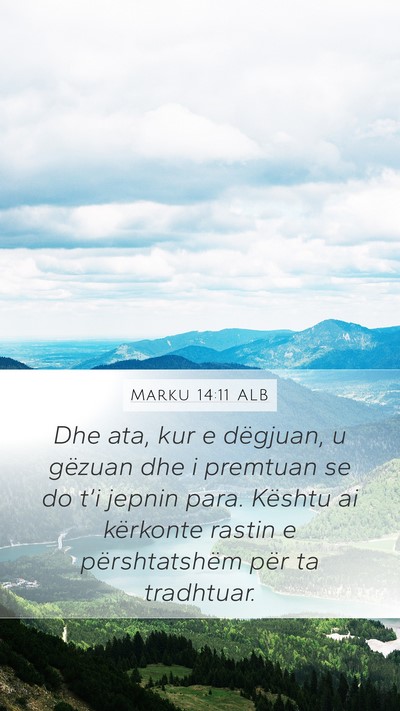 Marku 14:11 ALB Bible Verse Image
