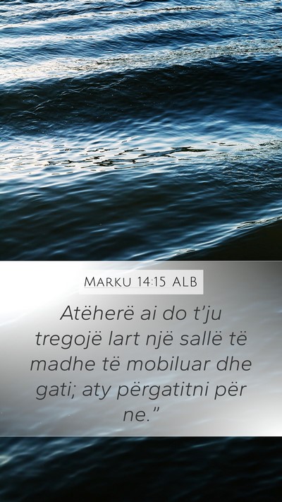 Marku 14:15 ALB Bible Verse Image