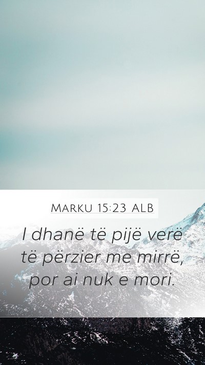 Marku 15:23 ALB Bible Verse Image