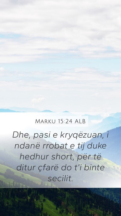 Marku 15:24 ALB Bible Verse Image