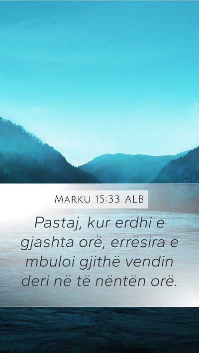 Marku 15:33 ALB Bible Verse Image