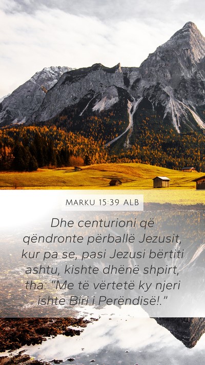 Marku 15:39 ALB Bible Verse Image