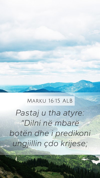 Marku 16:15 ALB Bible Verse Image