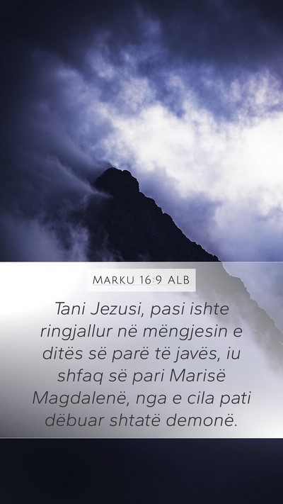 Marku 16:9 ALB Bible Verse Image