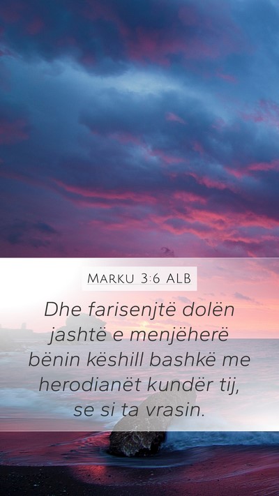 Marku 3:6 ALB Bible Verse Image
