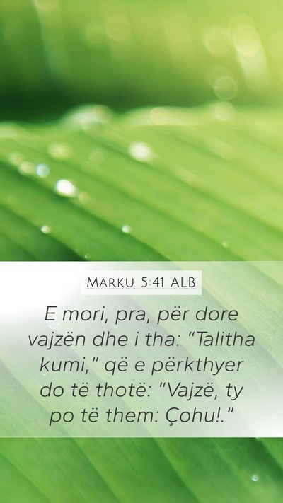 Marku 5:41 ALB Bible Verse Image