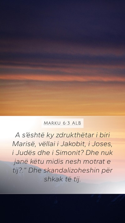 Marku 6:3 ALB Bible Verse Image