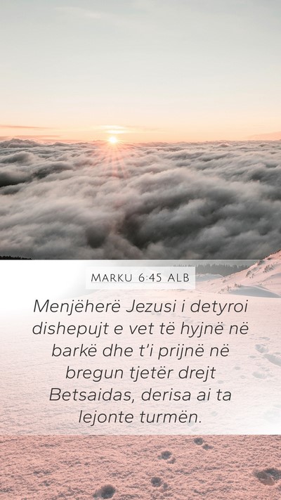 Marku 6:45 ALB Bible Verse Image