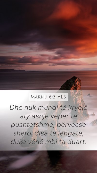 Marku 6:5 ALB Bible Verse Image