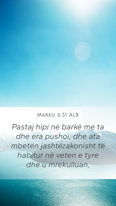 Marku 6:51 ALB Bible Verse Image