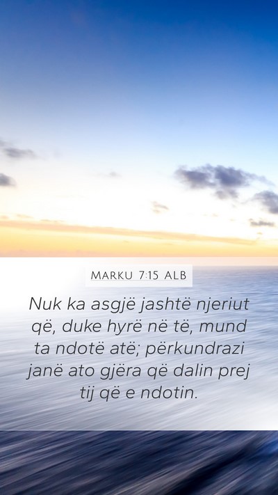 Marku 7:15 ALB Bible Verse Image