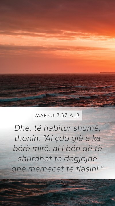 Marku 7:37 ALB Bible Verse Image
