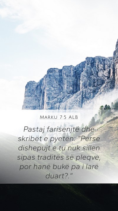 Marku 7:5 ALB Bible Verse Image