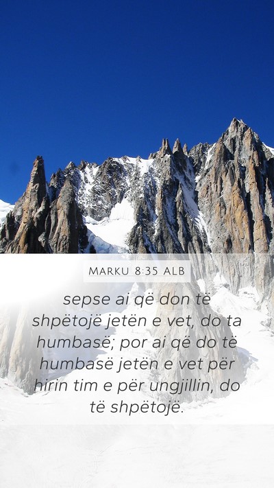 Marku 8:35 ALB Bible Verse Image
