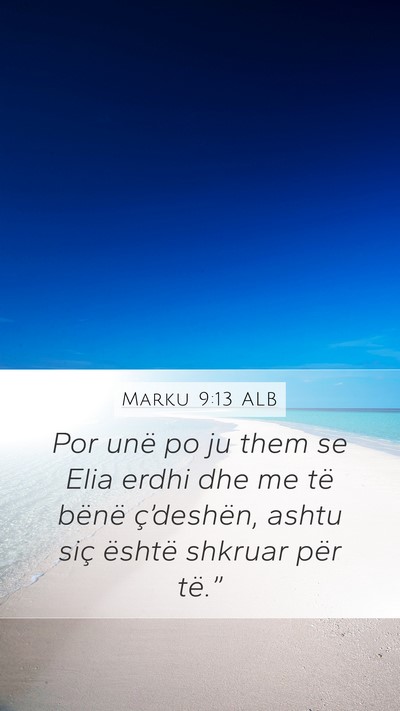 Marku 9:13 ALB Bible Verse Image