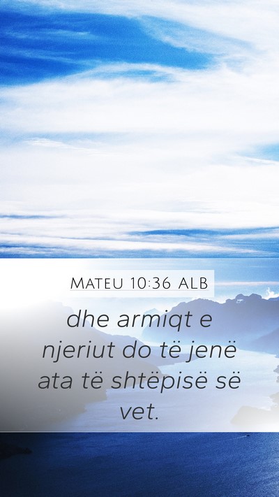 Mateu 10:36 ALB Bible Verse Image