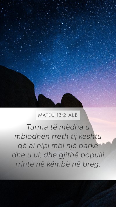 Mateu 13:2 ALB Bible Verse Image