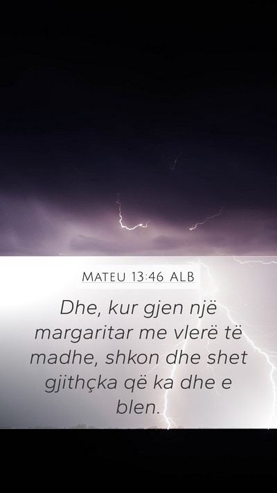Mateu 13:46 ALB Mobile Phone Wallpaper - Dhe, kur gjen një margaritar me vlerë të - Mobile Bible Verse Wallpaper