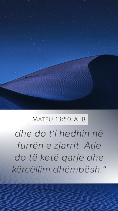 Mateu 13:50 ALB Bible Verse Image