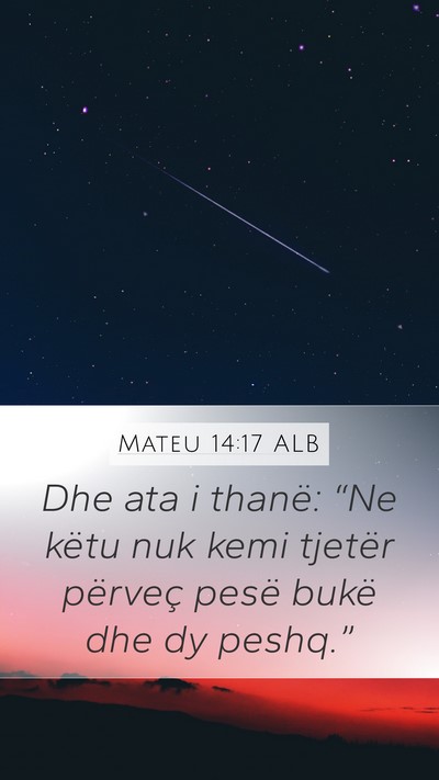Mateu 14:17 ALB Bible Verse Image