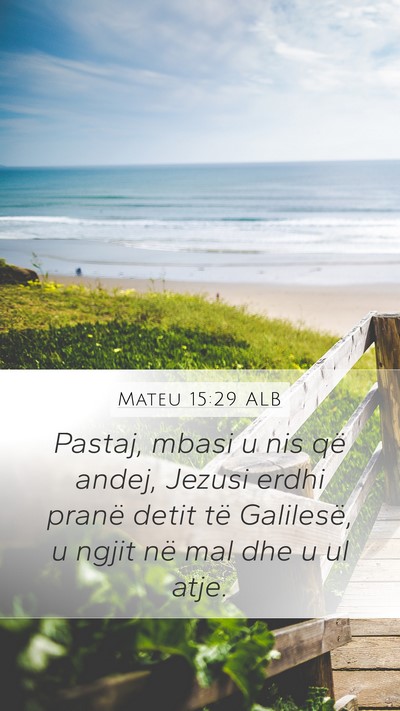 Mateu 15:29 ALB Bible Verse Image