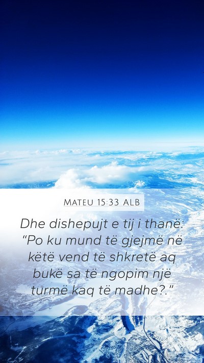 Mateu 15:33 ALB Bible Verse Image