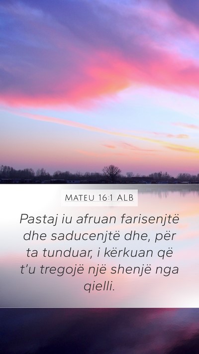 Mateu 16:1 ALB Bible Verse Image